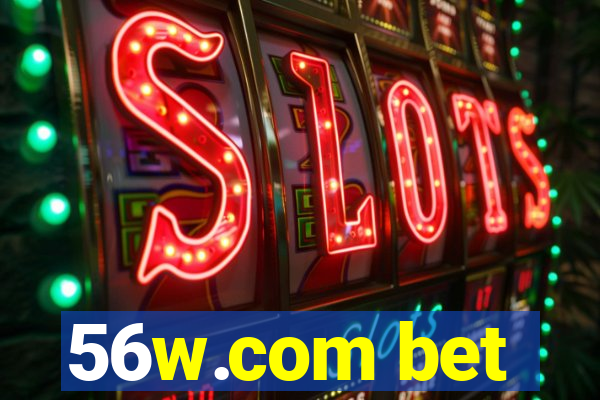 56w.com bet